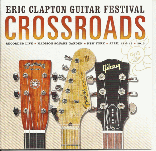 Eric Clapton : Crossroads Guitar Festival 2013